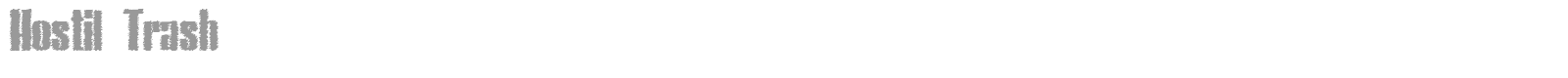 Hostil Trash font preview